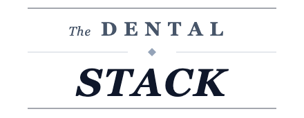 The Dental Stack
